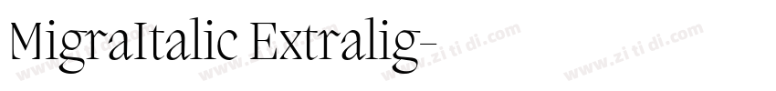 MigraItalic Extralig字体转换